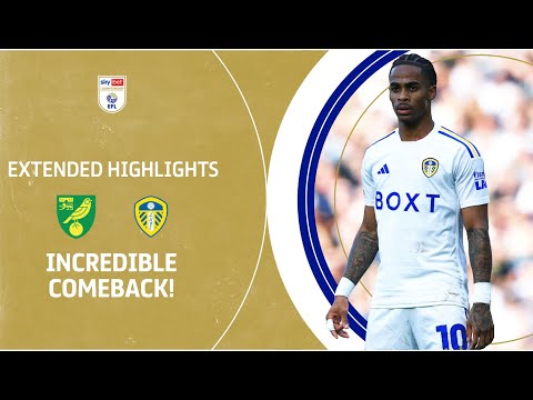 INCREDIBLE COMEBACK! | Norwich City v Leeds United extended highlights